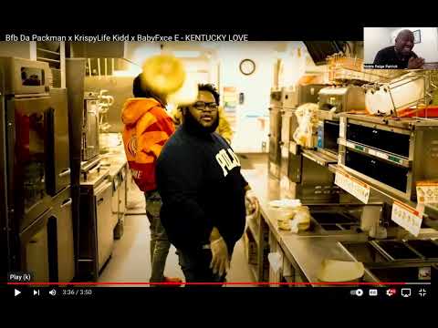 Bfb Da Packman ​x KrispyLife Kidd x BabyFxce E - KENTUCKY LOVE REACTION
