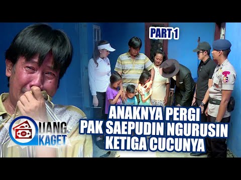UANG KAGET EPISODE 238  - Anaknya Pergi, Pak Saepudin Ngurusin Ketiga Cucunya (PART 1)