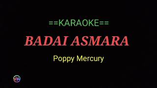 Download lagu Badai asmara-Poppy mercury//karaoke mp3