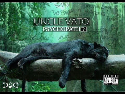 Uncle Vato - Psychopath #2 (Explicit)
