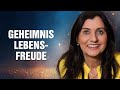 Geheimnis Lebensfreude Wie Du In Schwierigen Zeiten Glücklich Sein Kannst Anjana Gill