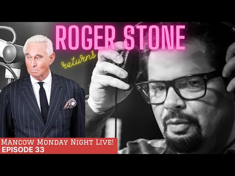 Episode 33 - Roger Stone returns to Mancow