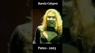 BANDA CALYPSO  - ANJO DO PRAZER  - PATOS 2003