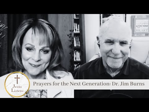 Jesus Listens: Stories of Prayer – Dr. Jim Burns