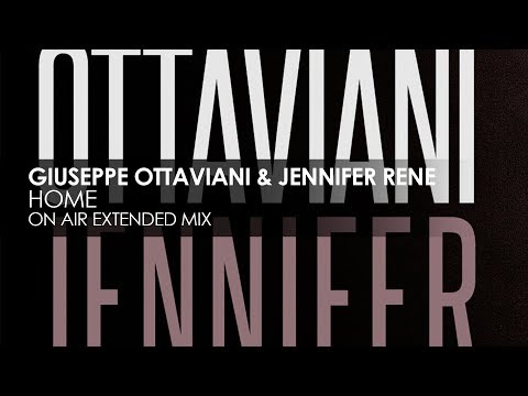 Giuseppe Ottaviani & Jennifer Rene - Home (OnAir Extended Mix)