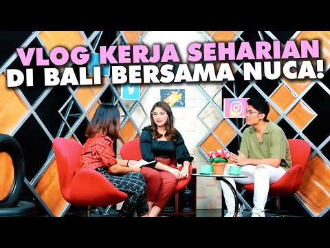 VLOG KERJA SEHARIAN DI BALI BERSAMA NUCA!