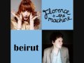 Beirut and Florence and the Machine - "Postcards ...
