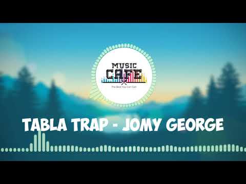 Tabla Trap - Jomy George