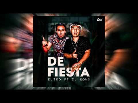 De Fiesta #4  Dj Ted ft Dj Roms