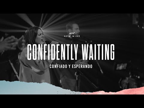 Confidently Waiting + Jesus the Truth (LIVE) | Confiado Y Esperando + Jesús la Verdad (EN VIVO)