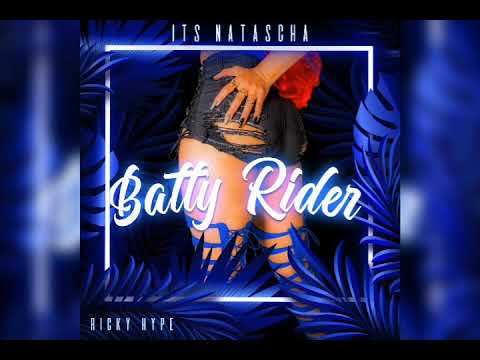 Its Natascha - Batty Rider (Produced by Ricky Hype) [Official Audio]