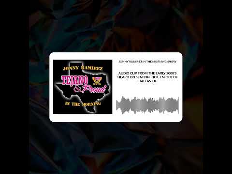 JONNY RAMIREZ IN THE MORNING AIR CHECK tejano, KICK-FM, KXTN-FM