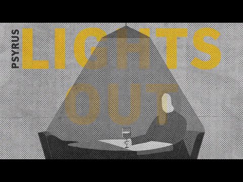 PSYRUS - Lights Out (Lyric Video)
