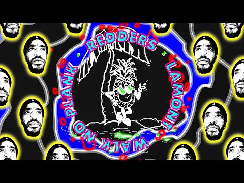 Lamont & Redders - Walk No Plank - OUT NOW