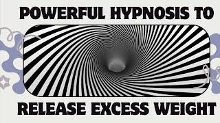 Have Your Dream Body with Powerful Hypnosis to Release Excess Weight