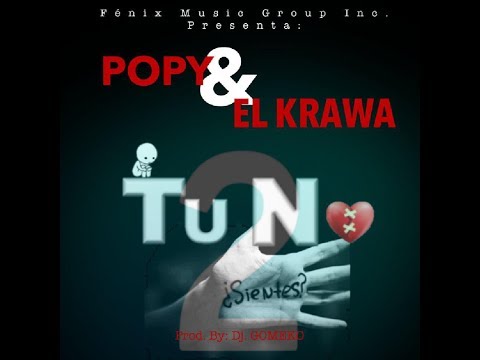 TU NO SIENTES 2 - POPY & EL KRAWA (Audio Oficial)