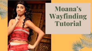 Moana Wayfinding Tutorial- Disney Princess Parody Journey to Motunui