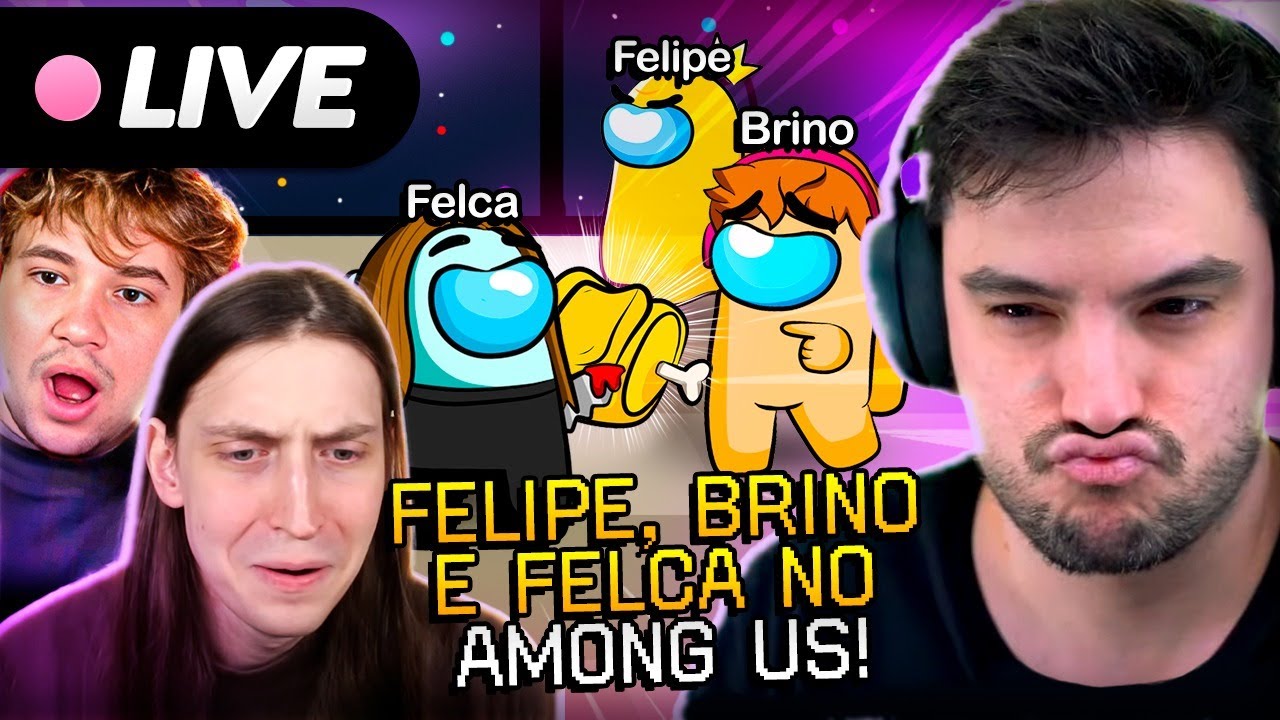 AMONG US COM FELCA, BRINO E FELIPE NETO!