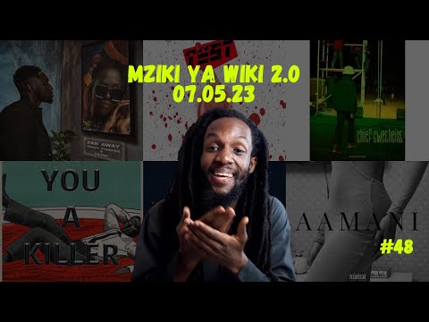 Mziki ya Wiki 2.0 #48 | Fancy Fingers, Jakk Quill, Sewersydaa, Nu Fvnk, Ukweli, Aamani | 07.05.23