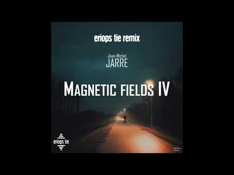 Jean-Michel Jarre - MAGNETIC FIELDS IV (eriops tie Remix 2021)