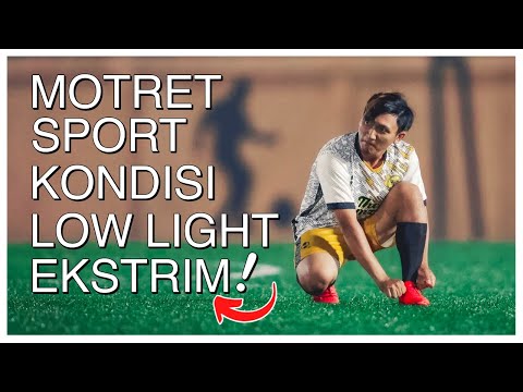 MOTRET SPORT DALAM KONDISI LOWLIGHT EKSTRIM #belajarfotografi #sepakbola #sepakbolaindonesia