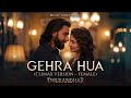 Tu agar Meri ye hawayen teri (full songs)  Gehra hua || dhurandhar movies || Ranveer Singh 