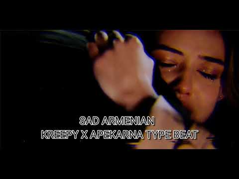 [Free] Sad Armenian Kreepy x ApeKarna Type Beat