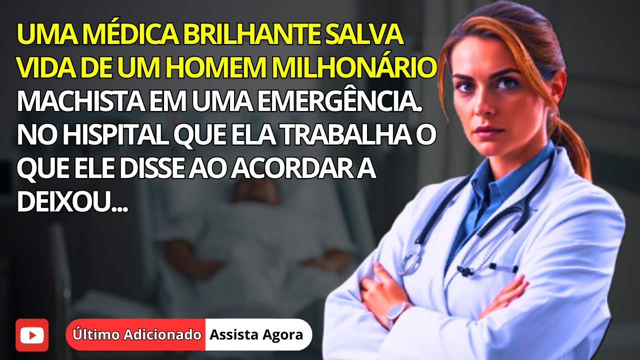 Uma MÉDICA salva um HOMEM MACHISTA em uma Emergência. O que ele disse ao Acordar a DEIXOU...