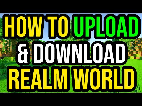 How To Upload & Download A Minecraft Realm World