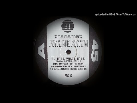 RHYTHIM IS RHYTHIM - IT IS WHAT IT IS (MAJESTIC MIX)