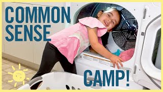 &quot;COMMON SENSE CAMP &quot;/ How to Teach Kids Life Skills