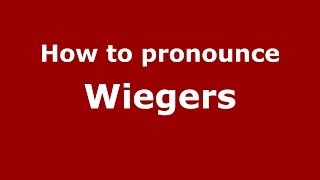 How to pronounce Wiegers
