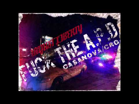 Casanova/CRG - Fuck the A.P.D
