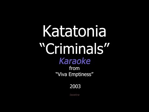 Katatonia — Criminals (Karaoke)