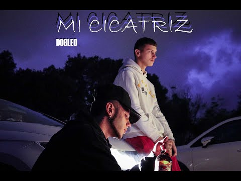 D0BLE0 - MI CICATRIZ (Official video)