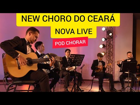 POD CHORAR COM NEW CHORO DO CEARÁ PARTE 2 | REVISTA DO CHORO