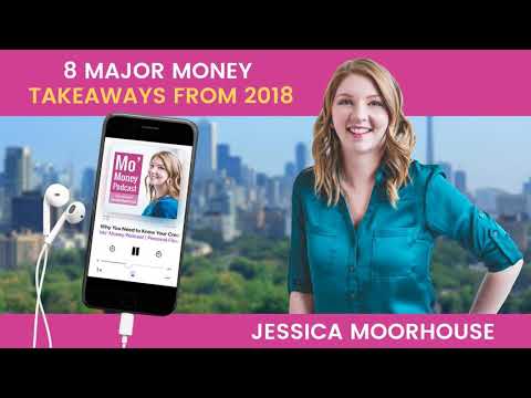 [Ep. 179] 8 Major Money Takeaways from 2018 - Jessica Moorhouse