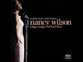 Nancy Wilson  -  I'm Afraid The Masquerade Is Over