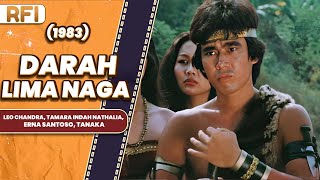 Download lagu DARAH LIMA NAGA (1983) FULL MOVIE HD - LEO CHANDRA, TAMARA INDAH NATHALIA, ERNA SANTOSO, TANAKA mp3 Download lagu DARAH LIMA NAGA (1983) FULL MOVIE HD - LEO CHANDRA, TAMARA INDAH NATHALIA, ERNA SANTOSO, TANAKA mp3