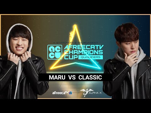 StarCraft 2: MARU vs CLASSIC - AfreecaTV Champions Cup: South Korea Server Qualifiers