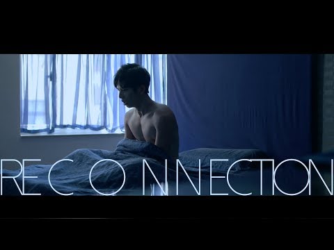 "RECONNECTION" (2017) | Short Film (Directed by AnDy Wu)