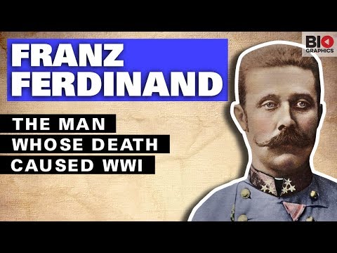 Franz Ferdinand: The Man Whose Death Caused WWI