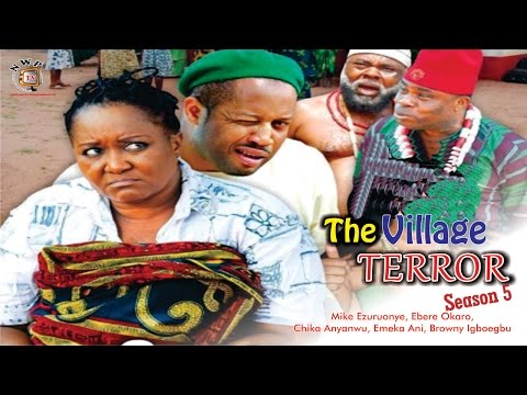 The Village Terror (Pt. 5) [Starr. Mike Ezuruonye, Ebele Okaro Onyiuke, Browny Igboegwu, Joseph Nwankwoude, Chika Anyanwu, Emeka Ani]