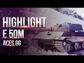 Highlights Е50M - 10600 урона? изи 