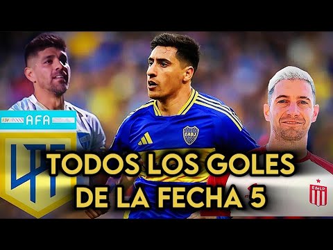 TODOS LOS GOLES DE LA FECHA 5 DE LA LIGA ARGENTINA 🇦🇷