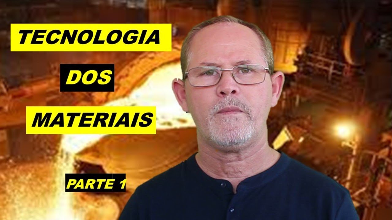 Parte 1 ( Tecnologia dos materiais - classificação, propriedades e obtenção dos aços )