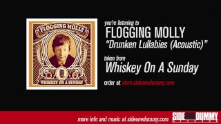 Flogging Molly - Drunken Lullabies (Acoustic)