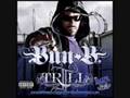 Bun B II Trill [Chopped & Screwed] Good II Me