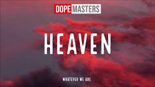 Whatever We Are - Heaven (Audio)