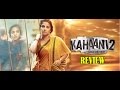 Kahani 2 : Movie Review | Vidya Balan, Arjun Rampal